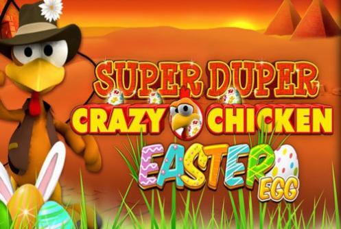 Super Duper Crazy Chicken Easter Egg Slot