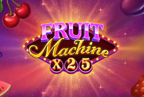 Fruit Machine x25 Slot